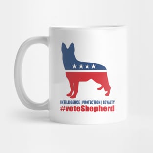 Vote Shepherd - German Shepherd Mug